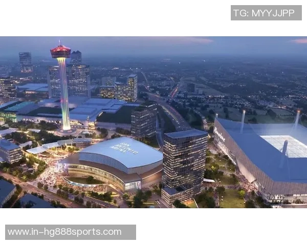 马刺计划2030年启用新球馆及周边项目总投资达13亿美元